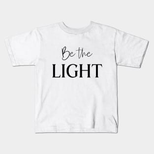 Be the Light Kids T-Shirt